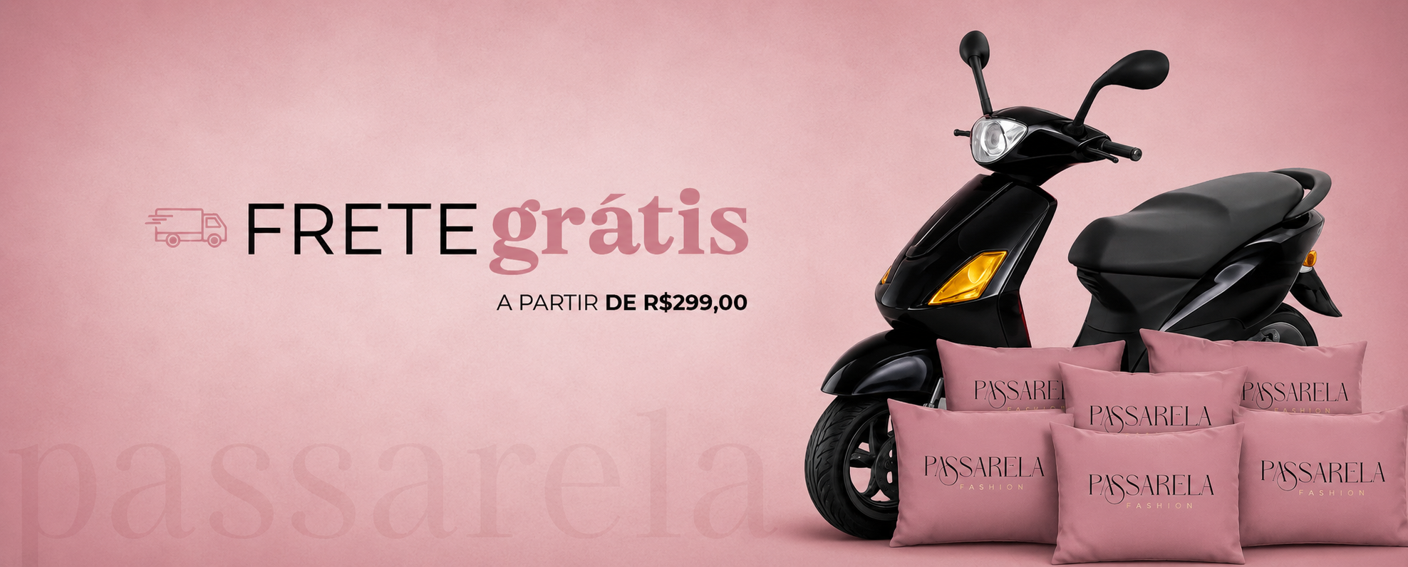 Oferta especial Passarela Fashion